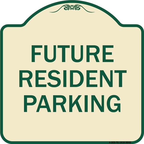 Signmission Designer Series-Future Resident Parking Tan & Green Heavy-Gauge Aluminum, 18" x 18", TG-1818-9840 A-DES-TG-1818-9840 - main